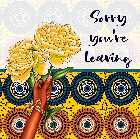 Sorry you're Leaving