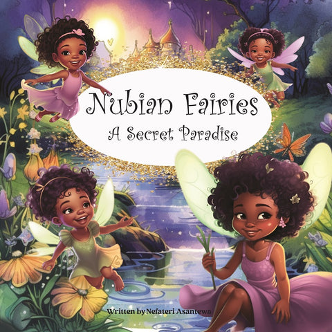 Nubian Fairies A Secret Paradise